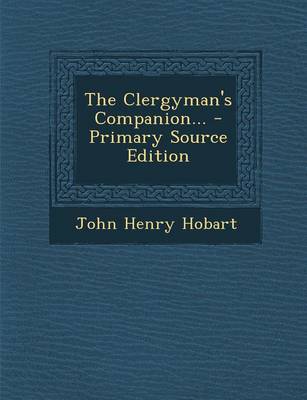Book cover for The Clergyman's Companion... - Primary Source Edition