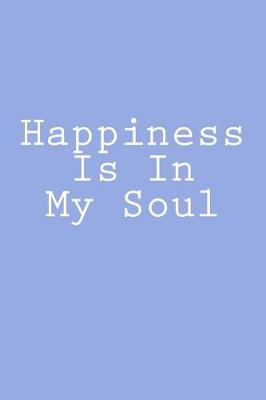 Book cover for Happiness Is In My Soul