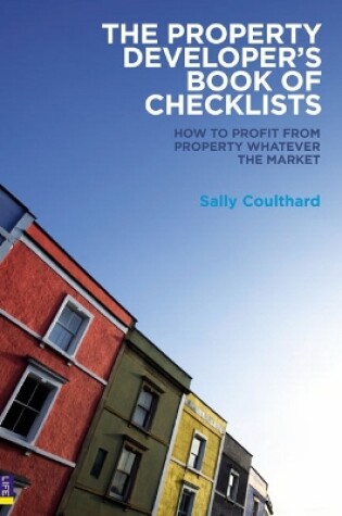 Cover of The Property Developer's Book of Checklists