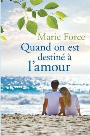 Cover of Quand on est destiné à l'amour