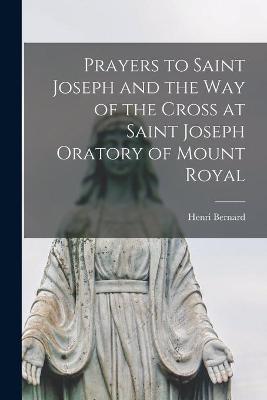 Book cover for Prayers to Saint Joseph and the Way of the Cross at Saint Joseph Oratory of Mount Royal
