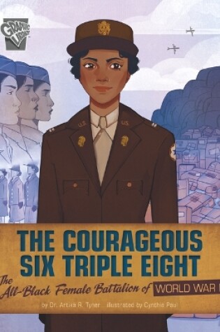 Cover of The Courageous Six Triple Eight