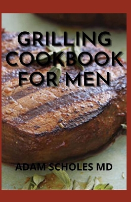 Book cover for Grilling Cookbook for Men