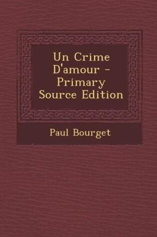 Cover of Un Crime D'Amour