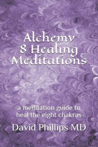 Cover of Alchemy 8 Healing Meditations