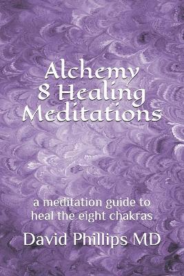 Book cover for Alchemy 8 Healing Meditations