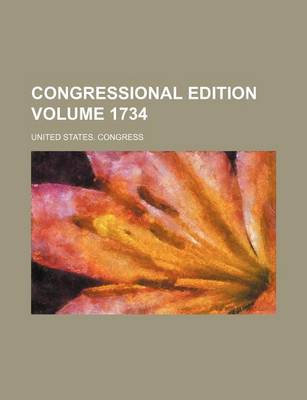 Book cover for Congressional Edition Volume 1734