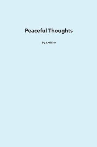 Cover of Peaceful Thoughts