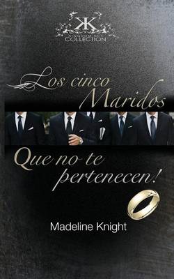 Cover of Los Cinco Esposos Que No Te Pertenecen!