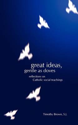 Book cover for Great Ideas, Gentle as Doves