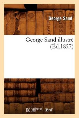 Book cover for George Sand Illustre (Ed.1857)