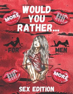 Book cover for Would You Rather Sex Edition