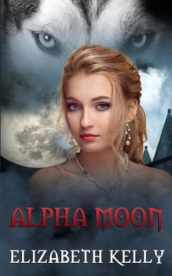 Book cover for Alpha Moon