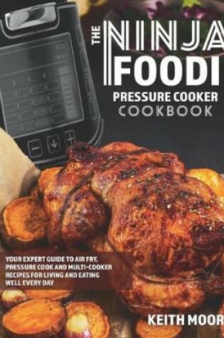 Cover of The Ninja Foodi Pressure Cooker Cookbook