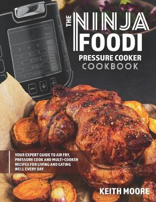 Book cover for The Ninja Foodi Pressure Cooker Cookbook