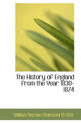 Book cover for The History of England from the Year 1830-1874