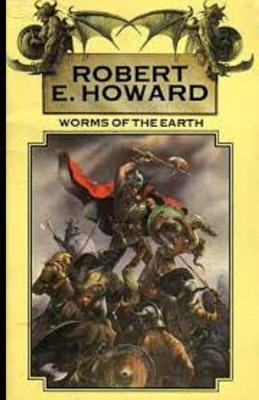 Book cover for Worms Of the Earth Illustrated