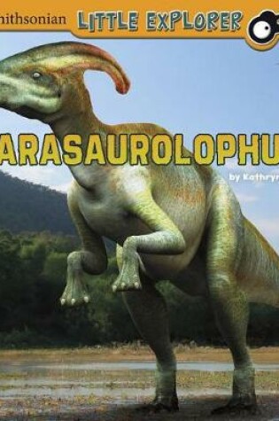 Cover of Parasaurolophus (Little Paleontologist)