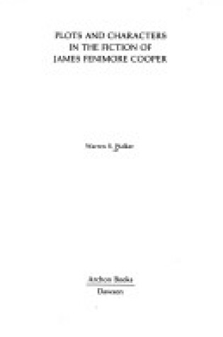 Cover of Plots and Characters in the Fiction of James Fenimore Cooper