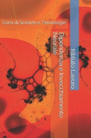 Cover of Dipendenza e Invecchiamento Neurale