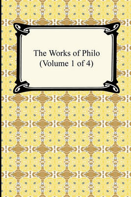 Book cover for The Works of Philo (Volume 1 of 4)