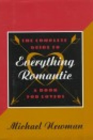 Cover of The Complete Guide to Everything Romantic