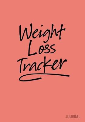 Book cover for Weight Loss Tracker Journal