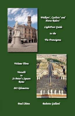 Book cover for LightFoot Guide to the Via Francigena Edition 2 - Vercelli to St Peter's Sqaure, Rome
