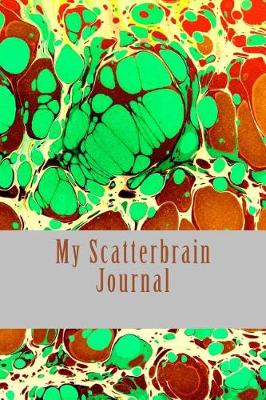 Book cover for My Scatterbrain Journal