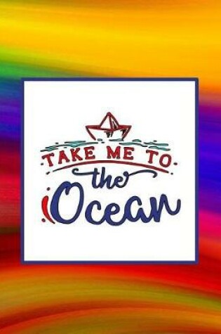 Cover of Take Me to the Ocean