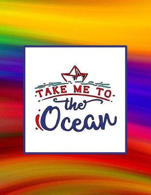 Book cover for Take Me to the Ocean