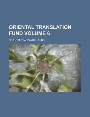 Book cover for Oriental Translation Fund Volume 6