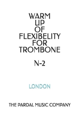 Cover of Warm Up of Flexibelity for Trombone N-2
