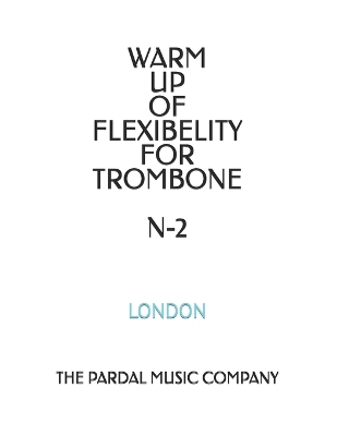 Cover of Warm Up of Flexibelity for Trombone N-2