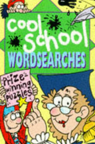 Cover of Cool School Wordsearches