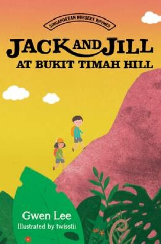 Cover of Jack and Jill at Bukit Timah Hill