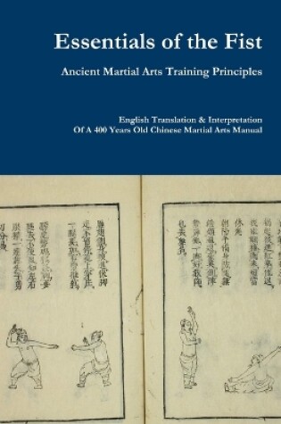 Cover of Essentials of the Fist - Ancient Martial Arts Training Principles