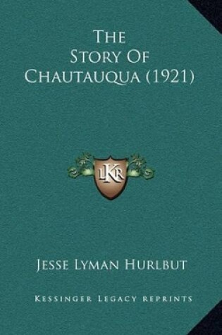 Cover of The Story Of Chautauqua (1921)