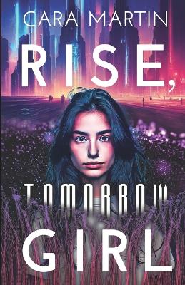 Book cover for Rise, Tomorrow Girl