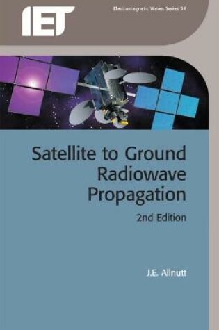 Cover of Satellite-to-Ground Radiowave Propagation