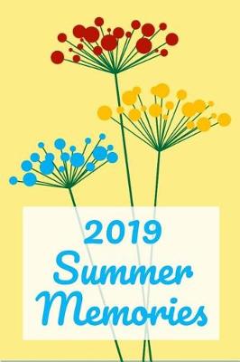 Book cover for 2019 Summer Memories