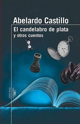 Book cover for El Candelabro de Plata y Otros Cuentos