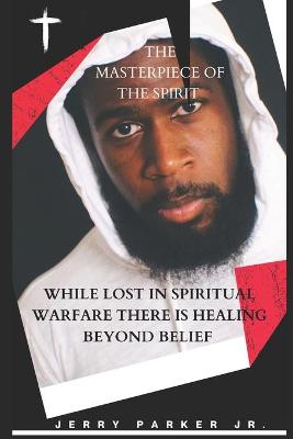 Book cover for Masterpiece of The Spirit