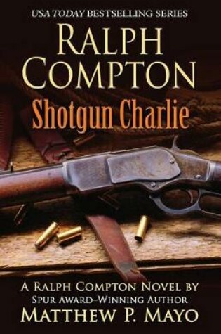 Cover of Ralph Compton Shotgun Charlie