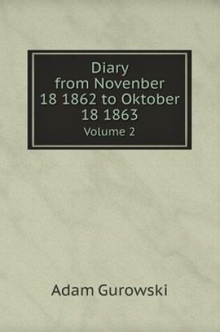Cover of Diary from Novenber 18 1862 to Oktober 18 1863 Volume 2