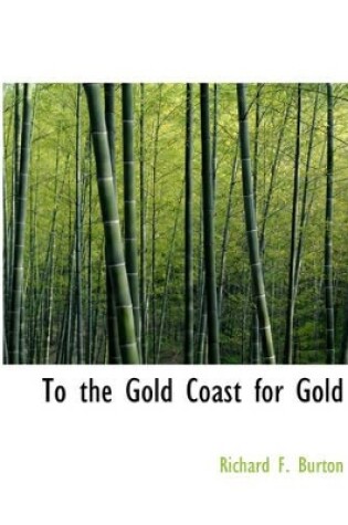 Cover of To the Gold Coast for Gold