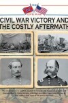 Book cover for Civil War Victory and the Costly Aftermath