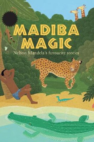 Cover of Madiba magic 100th birthday edition