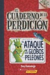 Book cover for El Ataque de Los Globos Peleones: A Branches Book
