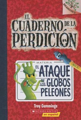 Cover of El Ataque de Los Globos Peleones: A Branches Book